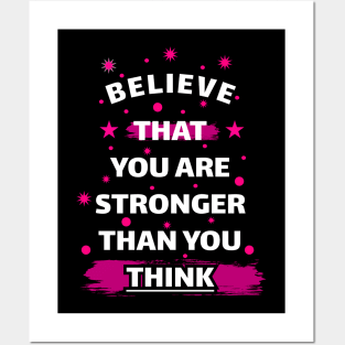 Believe That You Are Stronger Than You Think Motivation Quotes Design Posters and Art